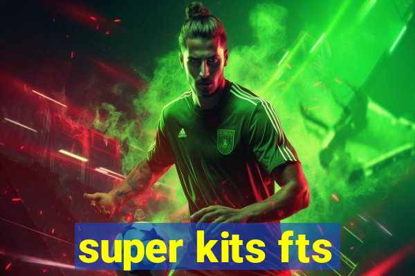 super kits fts